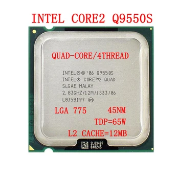 Intel Core 2 Quad Q9550S CPU Quad-Core 2.8 GHz 12M 65W LGA 775 Desktop Office Sprijin Procesor Placa de baza P45