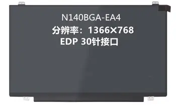 N140BGA-EA4 Rev. c1 N140BGA EA4 Ecran LED Matrix Display LCD pentru 14.0