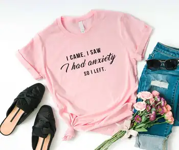 Skuggnas New Sosire am Venit am Văzut am Avut anxietate, Așa că am plecat Tumblr T-shirt Femei Grafic Slogan Tee Amuzant Tricouri Pentru Îmbrăcăminte Adolescent