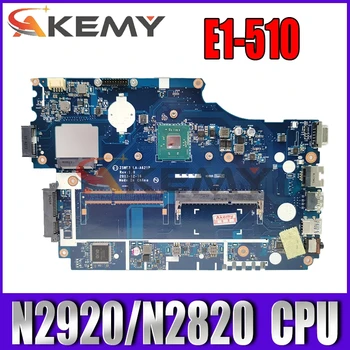 Pentru Acer Aspire E1-510 E1-510-2500 laptop placa de baza Z5WE3 LA-A621P placa de baza N2920/N2820 BGA test de munca