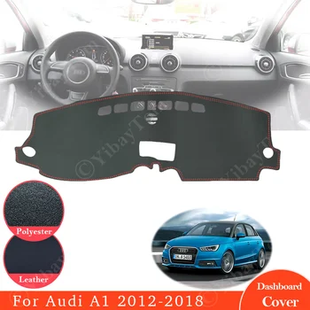 Pentru Audi A1 2012 ~ 2018 Anti-Alunecare Din Piele Mat Dashmat De Bord Tabloul De Bord Capacul Protector Pad Umbra Bord Accesorii 2013