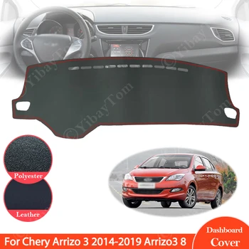 Pentru Chery Arrizo 3~2019 Arrizo3 8 Anti-Alunecare Din Piele Mat Tabloul De Bord Pad Acoperire Parasolar Dashmat Proteja Covorul Accesorii Auto