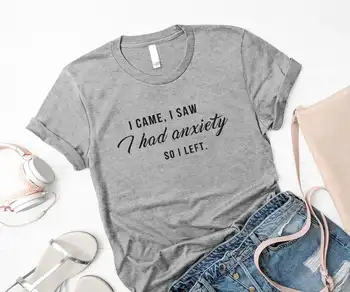 Skuggnas New Sosire am Venit am Văzut am Avut anxietate, Așa că am plecat Tumblr T-shirt Femei Grafic Slogan Tee Amuzant Tricouri Pentru Îmbrăcăminte Adolescent