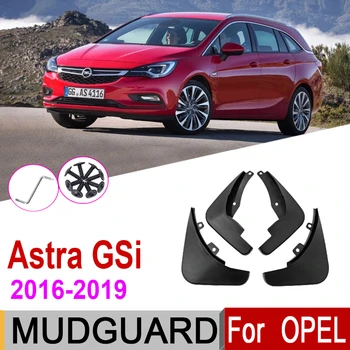 Apărătoare de noroi Pentru Opel Vauxhall Astra K GSi OPC 2019 2018 2017 2016 Aripa Noroi Garda Splash Flapsuri Noroi, Accesorii Holden Verano