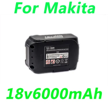 18V 6000mAh Li-ion Baterie Înlocuiește Makita Original BL1840 BL1850B BL1830B BL1860B BL1815 BL1845 BL1820 Baterie, cu Încărcător